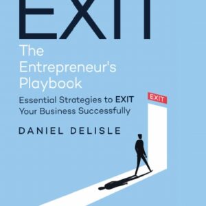 EXIT THE ENTREPRENEUR’S PLAYBOOK (Paperback)